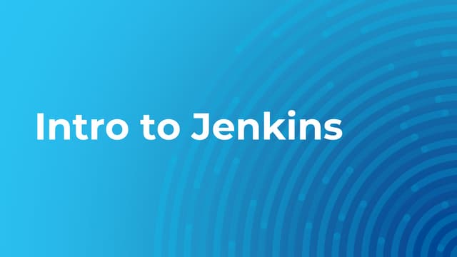 Introduction to Jenkins as a CI/CD Platform