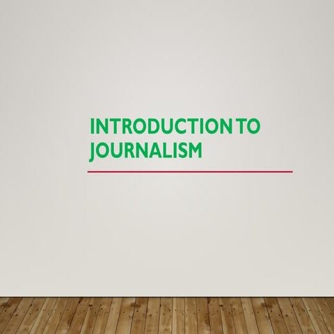 Intro to Journalism.pptx grade 7 spj 1st