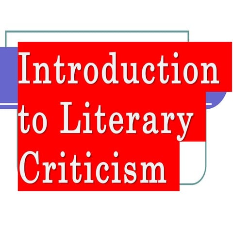 An Introduction to Literary Criticism for high school students