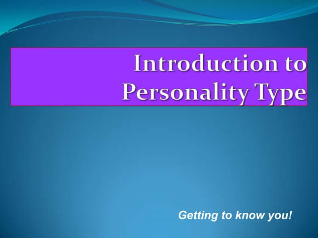 Myers Briggs Type Indicator (MBTI) | PPTX