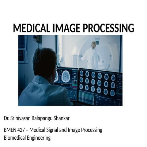 Medical Image Processing | PPT