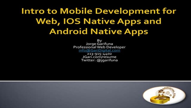 Intro to Mobile Development for Web iOS and Android