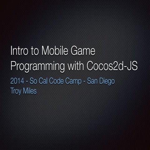 Introduction to Mobile Game Programming with Cocos2d-JS | PPT