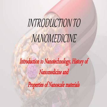 Introduction to nanotechnology and nanomedicine