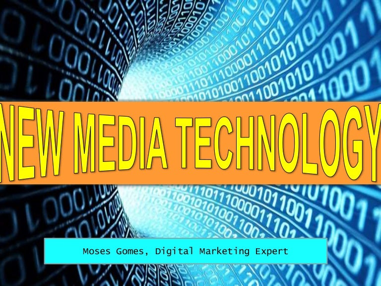 Introduction to New Media Technologies
