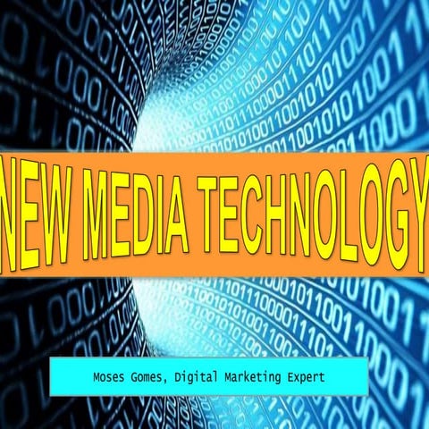 Introduction to New Media Technologies