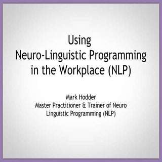 Intorduction to Neuro Linguistic Pr...