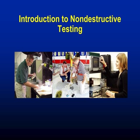 Introduction to non destructive testing