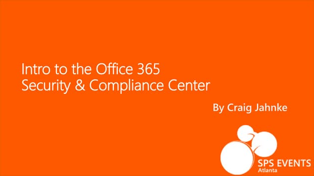 Intro to Office 365 Security & Compliance Center