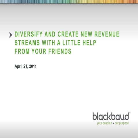 Create New Revenue Streams with a Little Help from Your Friends