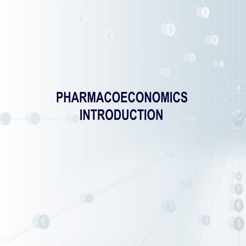 Intro to pharmacoeconomics