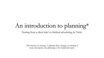 An introduction to advertising planning / strategy