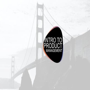 Intro to Product Management