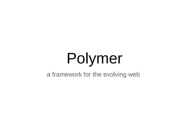 Intro to polymer-Devfest Yaoundé 2013