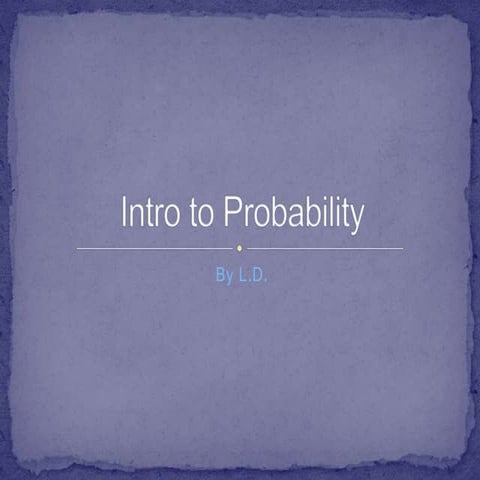 Intro to probability