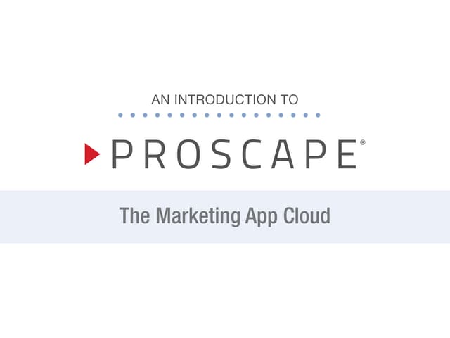 How to Build Mobile Apps Fast with The Marketing App Cloud by Proscape