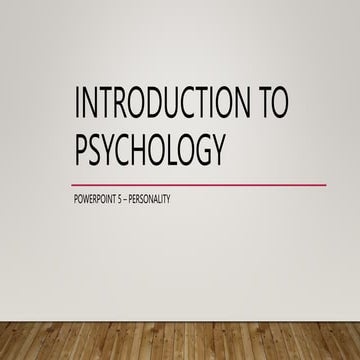 Introduction to psychology personality Intro to Psych Powerpoint personality