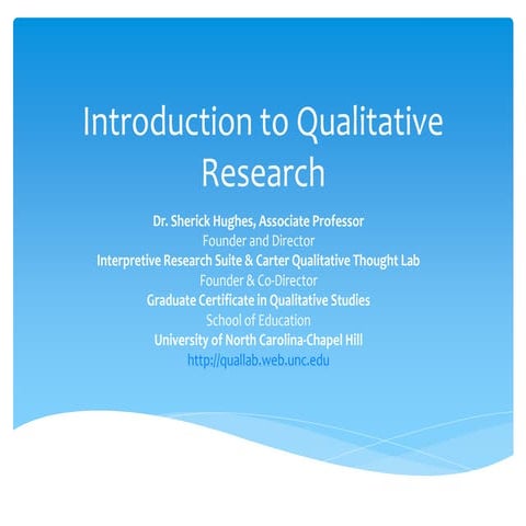 Introduction to Qualitative Research:  An Overview
