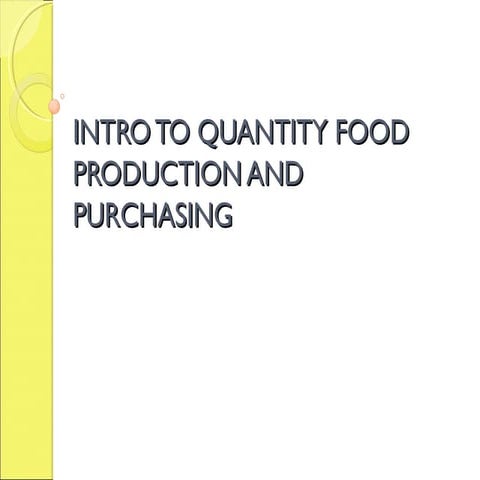 Intro to quantity food production and purchasing