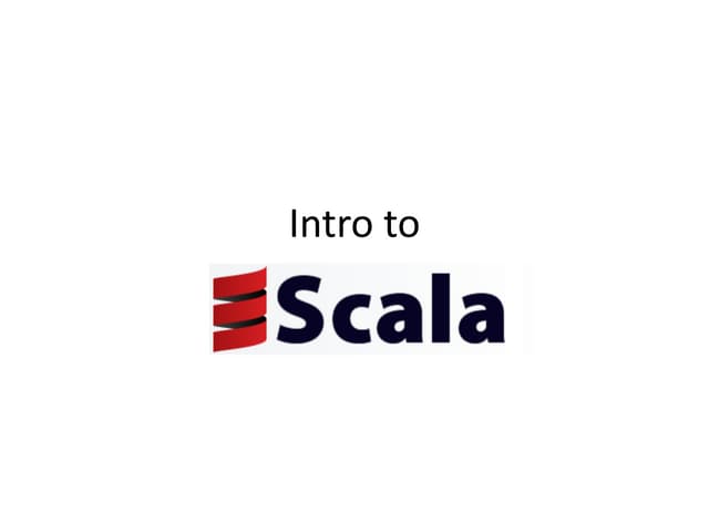 Intro to scala