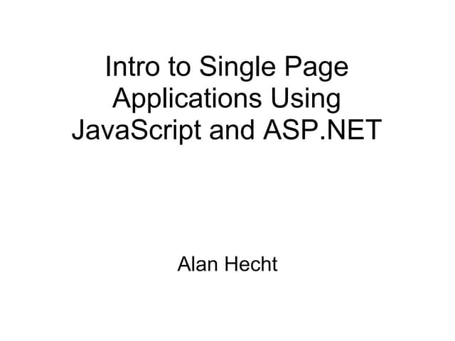 Intro to SPA using JavaScript & ASP.NET