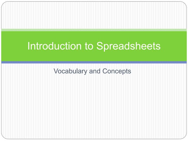 Spreadsheets Concepts and Vocab