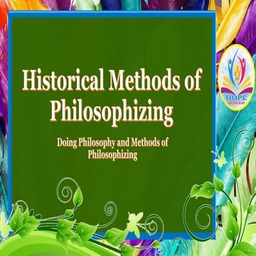 Intro to the philosophy of the human person ch 2-4 historical methods of phil...