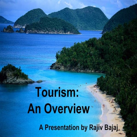 Tourism - An Overview