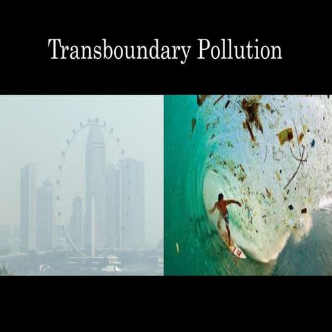 Transboundary-Pollution-A-Global-Challenge.pptx