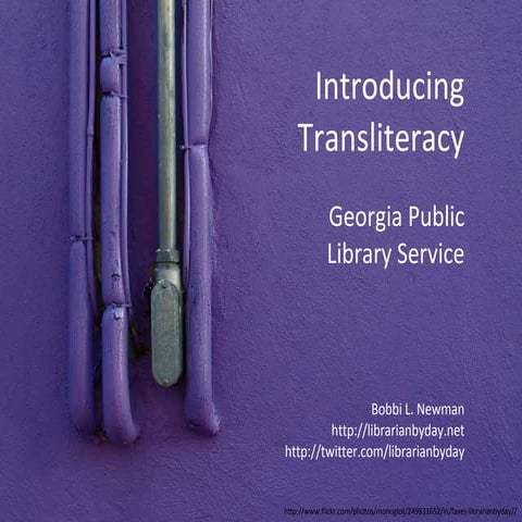 Introduction to Transliteracy for Libraries