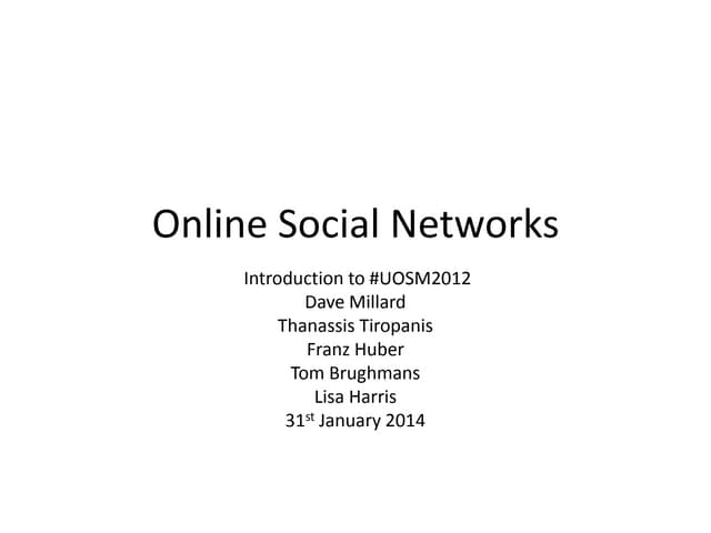 Introduction to online social networks #UOSM2012