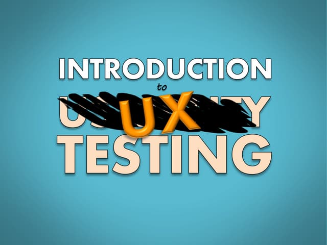 Intro to Usability (UX) Testing