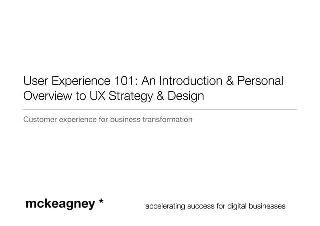 UX 101: A quick & dirty introduction to user experience strategy & design