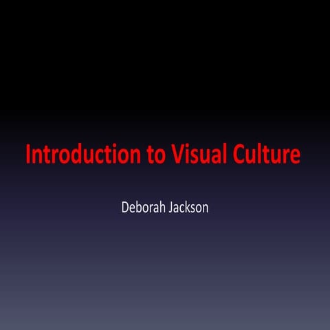 Introduction to Visual Culture