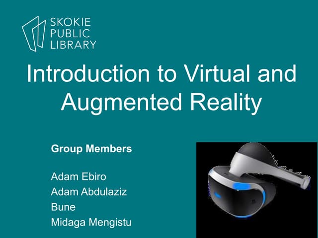 Introduction to Virtual and Augmented Reality