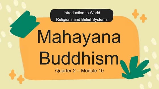 MAHAYANA BUDDHISM.pptx | Buddhism | Religion & Spirituality