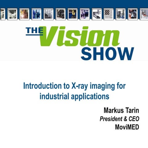 Introduction to X-Ray Imaging for Industrial Applications