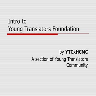 Intro to Young Translators Foundation