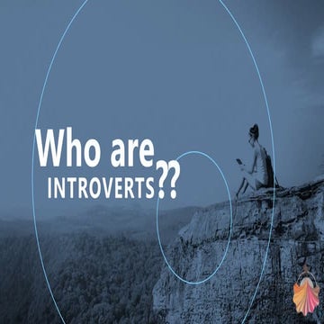 Who are Introverts?