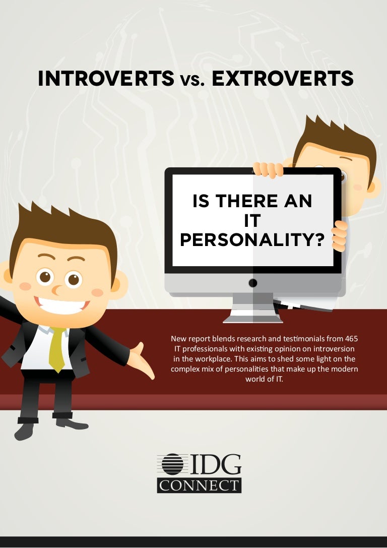 Introverts vs Extroverts Is there an IT personality?