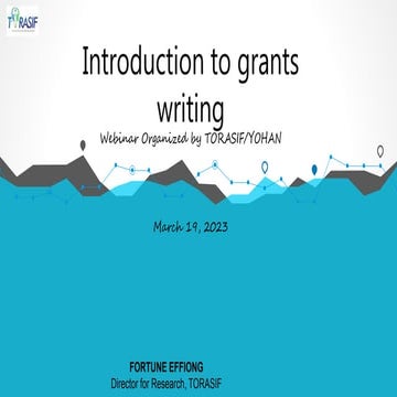 INTRODUCTION TO GRANTS WRITING WEBINAR BY TORASIF_YOHAN.pptx