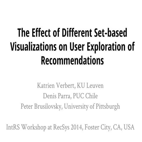 The Effect of Different Set-based  Visualizations on User Exploration of Recommendations