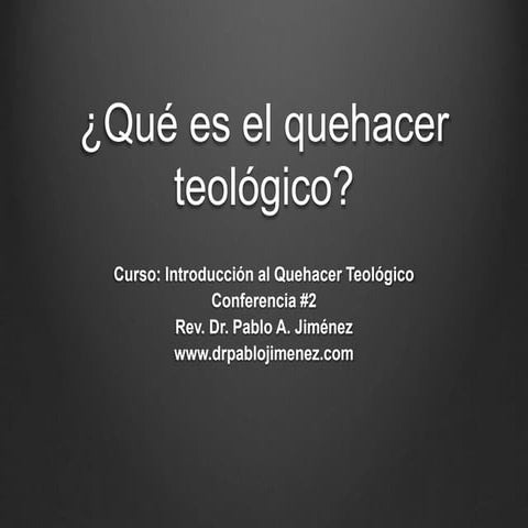 ¿Qué es el quehacer teológico?: Introducción a la Teología 