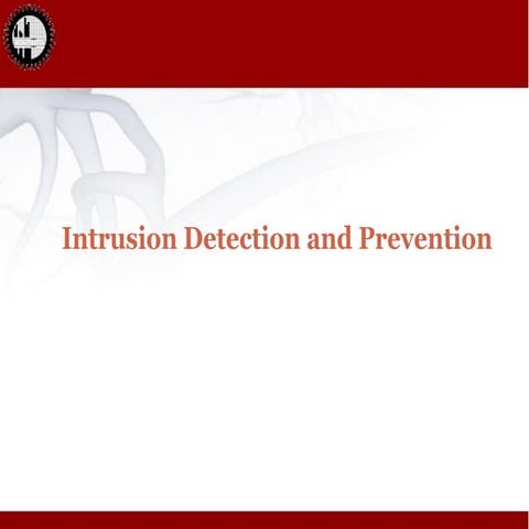 Intrusion detection and prevention system | PPTX