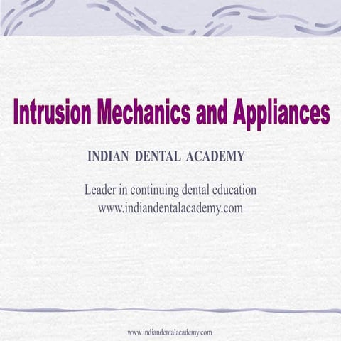 Intrusion mechanics /certified fixed orthodontic courses by Indian dental aca...