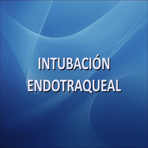 Intubacion endotraqueal