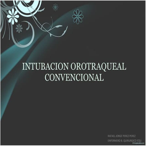 Intubacion orotraqueal convencional