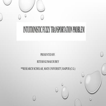 Intuitionistic Fuzzy  Transportation Problem.pptx