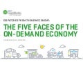 Dispatches From The New Economy: The Five Faces Of The On-Demand Economy