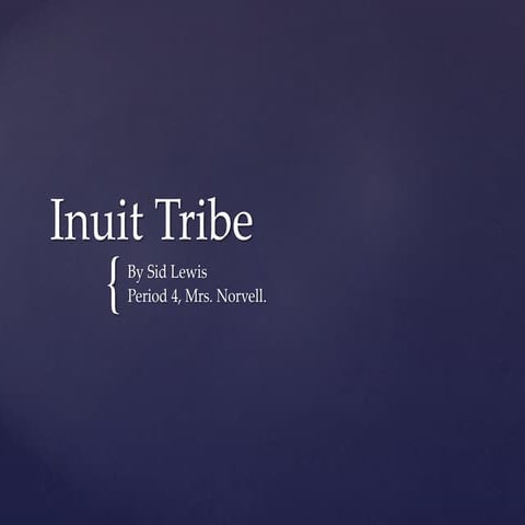 Inuit tribe | PPTX